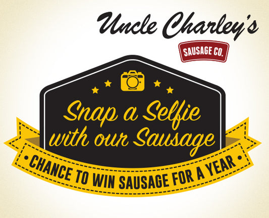 WIN A YEAR OF FREE SAUSAGE FROM UNCLE CHARLEY’S!